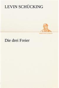 Die Drei Freier