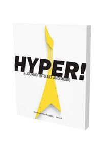 Hyper! a Journey Into Art and Music