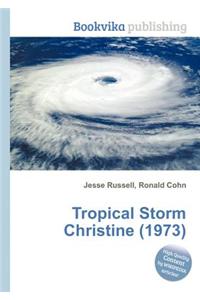 Tropical Storm Christine (1973)