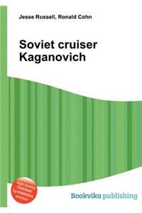 Soviet Cruiser Kaganovich