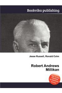 Robert Andrews Millikan