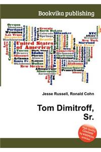 Tom Dimitroff, Sr.