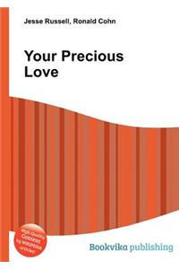 Your Precious Love