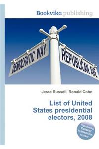 List of United States Presidential Electors, 2008