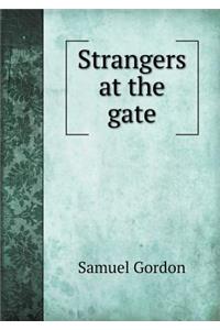 Strangers at the Gate