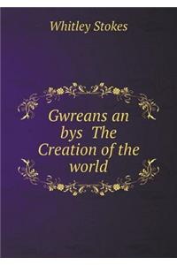 Gwreans an Bys the Creation of the World