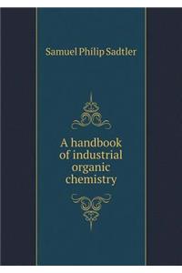 A Handbook of Industrial Organic Chemistry