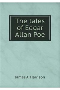 The tales of Edgar Allan Poe