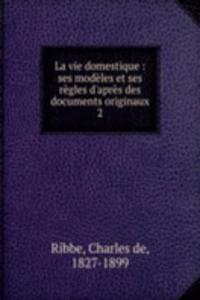La vie domestique
