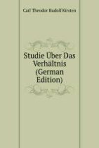 Studie Uber Das Verhaltnis (German Edition)