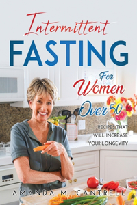 Intermittent Fasting for Women Over 50