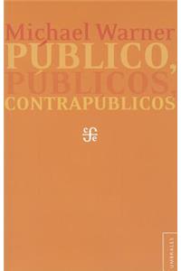 Publico, Publicos, Contrapublicos