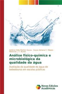 Análise físico-química e microbiológica da qualidade da água