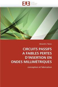 Circuits passifs a faibles pertes d insertion en ondes millimétriques