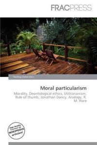Moral Particularism