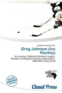 Greg Johnson (Ice Hockey)