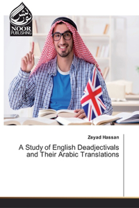 Study of English Deadjectivals and Their Arabic Translations