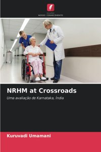 NRHM at Crossroads