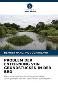 Problem Der Enteignung Von Grundstücken in Der Brd
