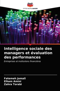 Intelligence sociale des managers et évaluation des performances
