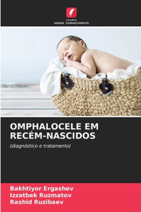 Omphalocele Em Recém-Nascidos