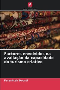 Factores envolvidos na avaliação da capacidade do turismo criativo