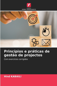 Princípios e práticas de gestão de projectos