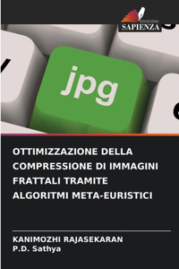 Ottimizzazione Della Compressione Di Immagini Frattali Tramite Algoritmi Meta-Euristici
