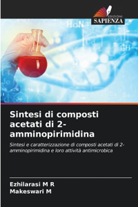 Sintesi di composti acetati di 2-amminopirimidina