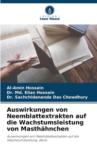 Auswirkungen von Neemblattextrakten auf die Wachstumsleistung von Masthähnchen