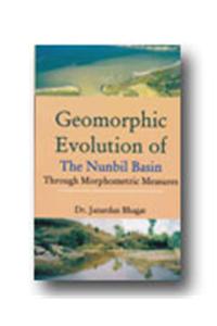 Geomorphic Evolutiion Of The Nunbil Basin Through Morphometric Measures