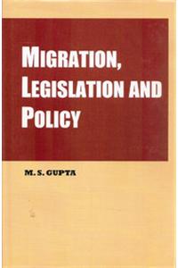 Migration, Legislation And Policy