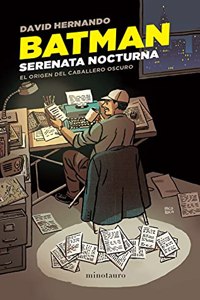 Batman. Serenata nocturna: El origen del caballero oscuro