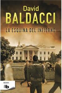 La Esquina del Infierno / Hell's Corner