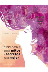 Enciclopedia de Los Mitos Y Secretos de la Mujer