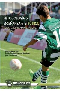 Metodologia enseñanza en el futbol