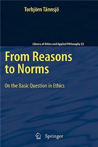 From Reasons to Norms