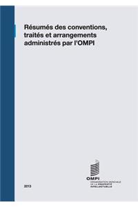 Résumés des Conventions, Traités et Arrangements Administrés par l'OMPI