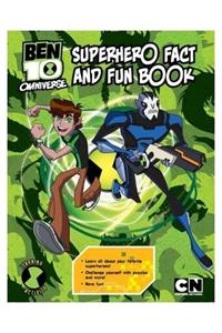 Ben 10 Omniverse: Superhero Fun And Fact Book