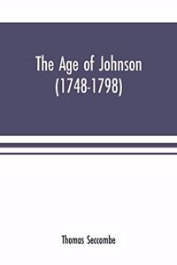 age of Johnson (1748-1798)