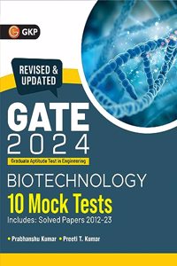 GATE 2024 : Biotechnology - 10 Mock Tests by Dr. Prabhanshu Kumar, Er. Preeti T. Kumar