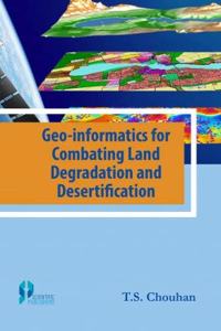 Geo-Informatics For Combating Land Degradation