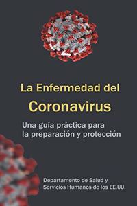 La Enfermedad del Coronavirus