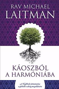 Káoszból a Harmóniába