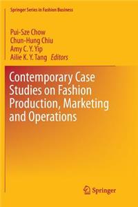 Contemporary Case Studies on Fashion Production, Marketing and Operations