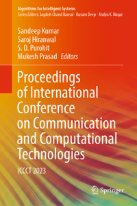 Proceedings of International Conference on Communication and Computational Technologies: Iccct 2023