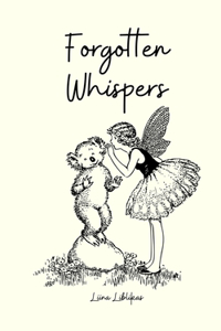 Forgotten Whispers
