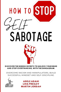 How to Stop Self Sabotage