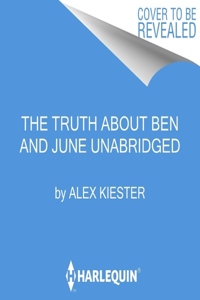 The Truth about Ben and June Lib/E