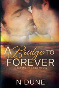 A Bridge to Forever